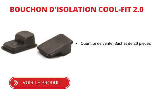 Bouchon d'isolation cool-fit 2.0